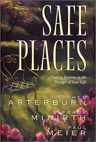 Safe Places HB - Stephen Arterburn, Frank Minirth & Paul Meier